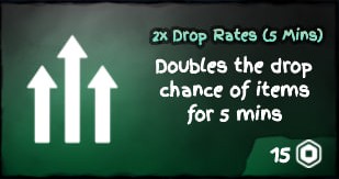 2x Drop Rates (5 Mins)